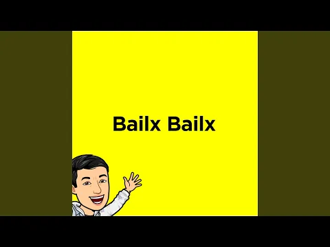 Download MP3 Bailx Bailx