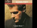 Download Lagu Lovers Moon - Glenn Frey (1984) audio hq