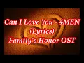 ♪ Can I Love You - 4MEN (포맨) ♪ | Family's Honor OST Movie 가문의영광 | Lyrics + Hangul | Moon's Music