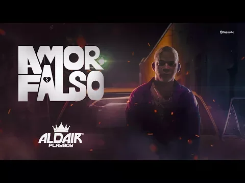 Download MP3 Aldair Playboy - Amor Falso (Clipe Oficial)