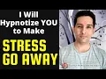 Download Lagu I Will Hypnotize YOU to Make Stress Go Away | Online Hypnosis by Tarun Malik (in English)