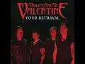 Your Betrayal - Bullet For My Valentine