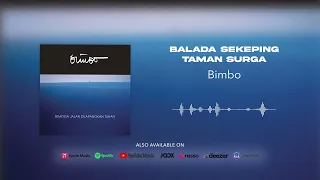 Download Bimbo - Balada Sekeping Taman Surga (Official Audio) MP3