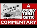 Lagu The Bird Came C.O.D. | Looney Tunes Critic Commentary