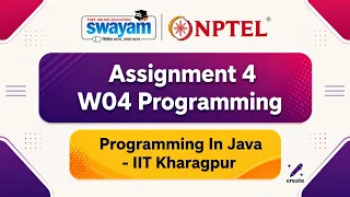 NPTEL PROGRAMMING IN JAVA Assignment 4 W04 Programming