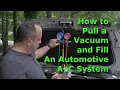 How to Pull a Vacuum and Charge a Cars System with Refrigerant