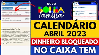 ????CALENDÁRIO DE ABRIL 2023 BLOQUEADO BOLSA FAMÍLIA AUXÍLIO BRASIL NO CAIXA TEM E LIBERADO NO APP!