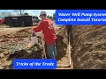 Complete Well Pump System Install From Start to Finish Well Drilling