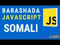 Barashada aasaasiga JavaScript somali - Variables 2