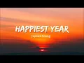 Vietsub | Happiest Year - Jaymes Young | Nhạc Hot TikTok | Lyrics Video