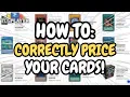 HOW TO Price your Yu-Gi-Oh cards CORRECTLY Everything you NEED to Know