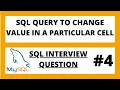 Change particular cell value in table in SQL using update SQL interview questions - 4