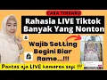 Download Lagu RAHASIA CARA LIVE DI TIKTOK BIAR BANYAK PENONTON | SETTING BEGINI AGAR LIVE TIKTOK RAMAI YANG NONTON