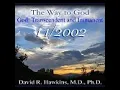 Dr. David Hawkins: Nov. 2002 “God: Transcendent and Immanent”