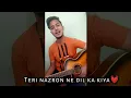 Teri Nazron Ne Dil Ka Kiya jo Asar By Preet Kumar Sharma | Acoustic Guitar Cover