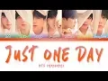 Download Lagu BTS (방탄소년단) - Just One Day (하루만) [Color Coded Lyrics/Han/Rom/Eng]