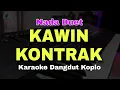 Download Lagu KAWIN KONTRAK - KARAOKE KOPLO || KARAOKE DUET || LAGU JAWA