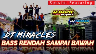 Download DJ BASS RENDAH SAMPAI BAWAH - DJ MIRACLES SLOW BASS CEK SOUND || With RJAPIL Project MP3