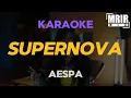Download Lagu aespa 에스파 - Supernova KARAOKE Instrumental With Lyrics