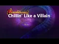 Chillin’ Like a Villain - Disney Descendants 2 ( Lyrics )