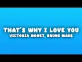 Victoria Monét - That’s Why I Love You (Lyrics) ft. Bruno Mars