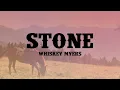 Whiskey Myers - Stone
