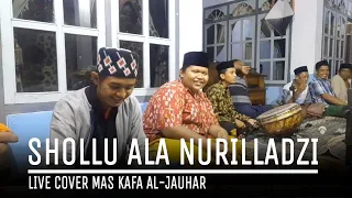 shollu ala nurilladzi arojassama lirik live cover mas kafa hadrah al jauhar