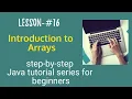 Java tutorial for beginners - Introduction to arrays