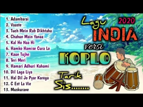 Download MP3 Terbaru 🎊 Lagu INDIA versi KOPLO new 2020 Enak banget guys...