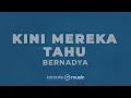 Kini Mereka Tahu - Bernadya (KARAOKE VERSION)