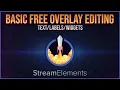 Free Overlay Editor StreamElements Basics Tutorial 1 Text Lables Widgets