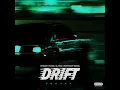Drift (Sped Up) - Teejay