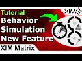 XIM Matrix - Behavior Simulation Tutorial