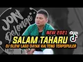 DJ SALAM TAHARU - DJ REMIX LAGU DAYAK KALTENG PALING POPULER