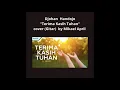 Download Lagu Terima Kasih Tuhan - Ir Niko Ciptaan Djohan Handojo