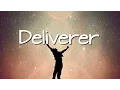 Download Lagu Lyrics Deliverer - Matt Maher