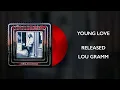 Lou Gramm "Young Love" Official Audio - RELEASED - 2026 New album