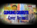 Download Lagu GUNUNG GEURUTE Cover Verawati [Lagu Aceh]