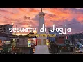 Download Lagu sesuatu di Jogja | cover by mitty zaisa