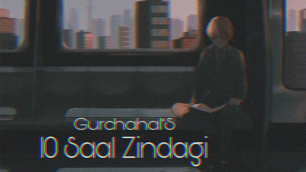 10 Saal Zindagi | Gurchahal [Slowed + Reverb]