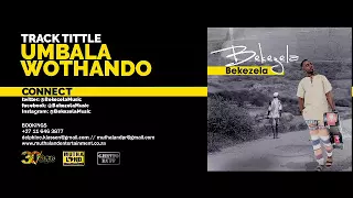 bekezela umbala wothando official audio 