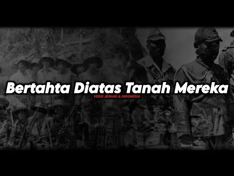 Download MP3 LUKANEGARA - bertahta diatas tanah mereka Campuran Versi Indonesia dan Jepang