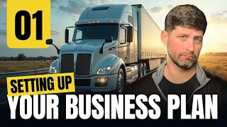 Setting Up Your Business Plan How to start your trucking business from scratch Step-By-Step Guide