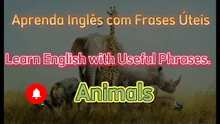 Como aprender #inglês com Frases - #Animais How to learn English with Phrases -Animals.