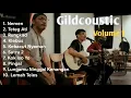 Download Lagu Gildcoustic Full Album , Viral Tiktok 2023