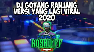 Download Dj goyang ranjang - versi viral 2020 MP3