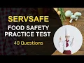 ServSafe Food Safety Practice Test 2026 40 Questions Explained Answers