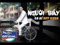 Download Lagu Người Thầy - Duy Khoa x Minh Vương - Tri Ân Thầy Cô Ngày Nhà Giáo Việt Nam 20-11