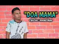 Download Lagu LAGU POP TERBARU 2022 || DOA MAMA || Cipt/Voc : Ronald Nope