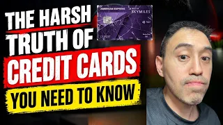 The HARSH truth of credit cards you did not know